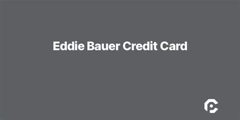 eddie bauer credit card promotions.